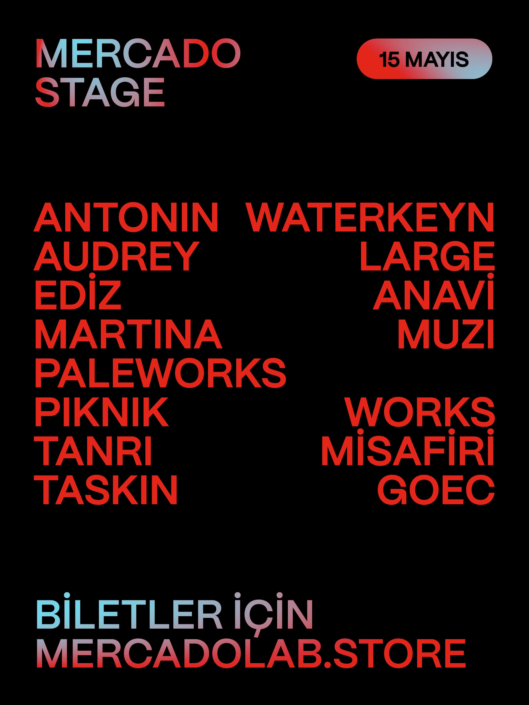 Mercado Stage Erken Dönem Bilet - 15 Mayıs